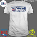 Wicked People For Tinubu Support Group Shirt