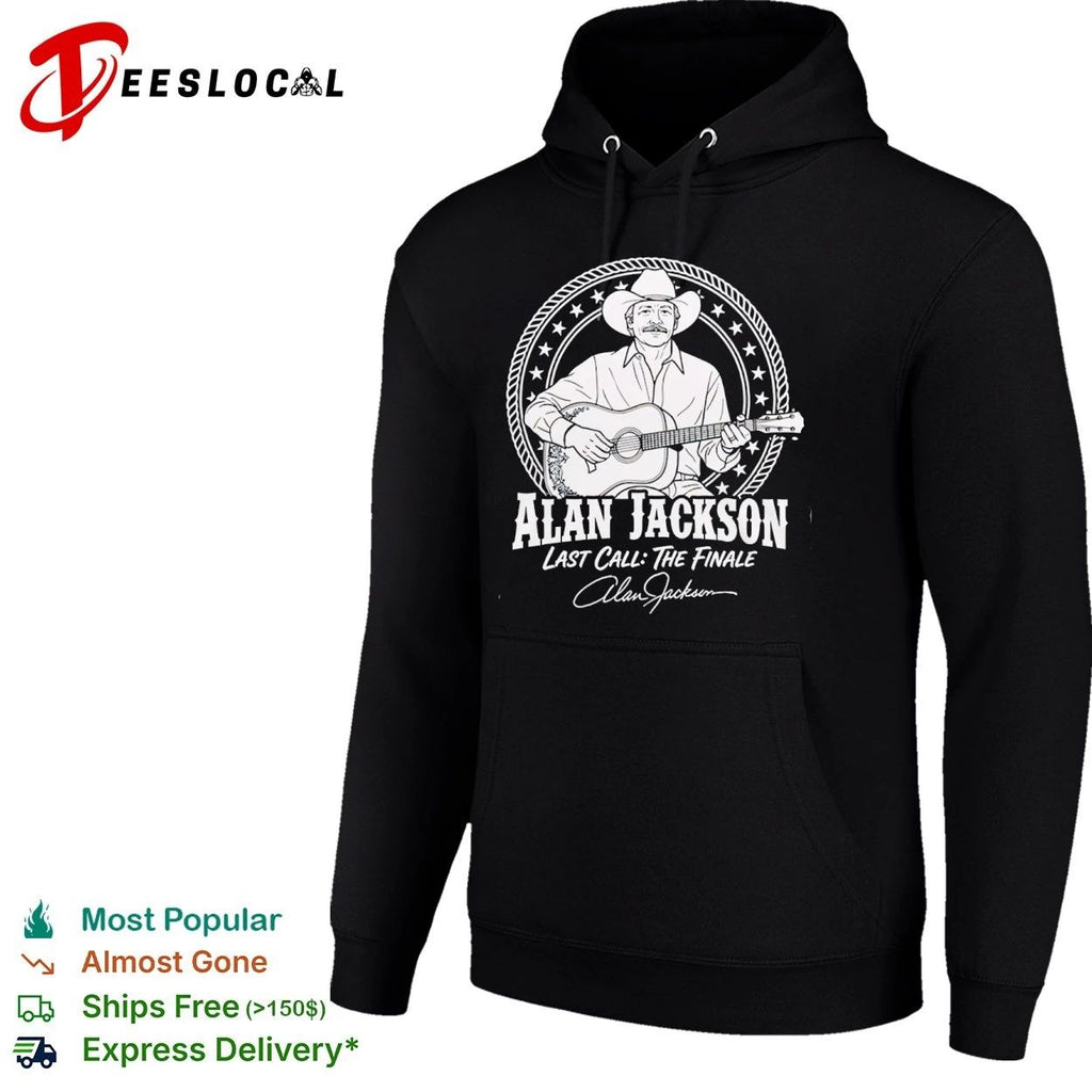 Alan Jackson Last Call The Finale Country Music Unisex