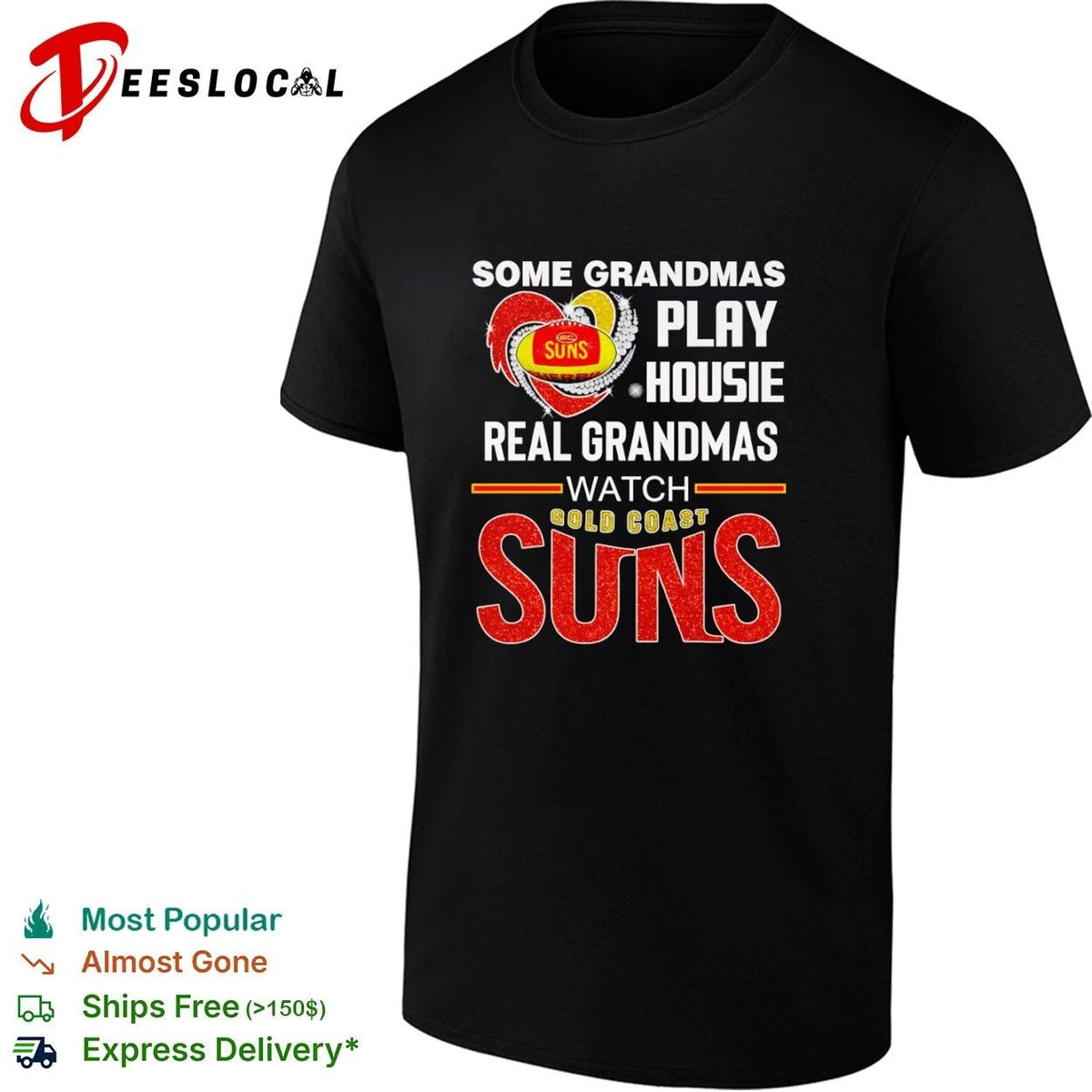 Some Grandmas Play Housie Real Grandmas Watch Gold Coast Suns Unisex