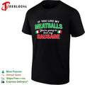 If You Like My Meatballs You Are Going to Love My Sausage Unisex