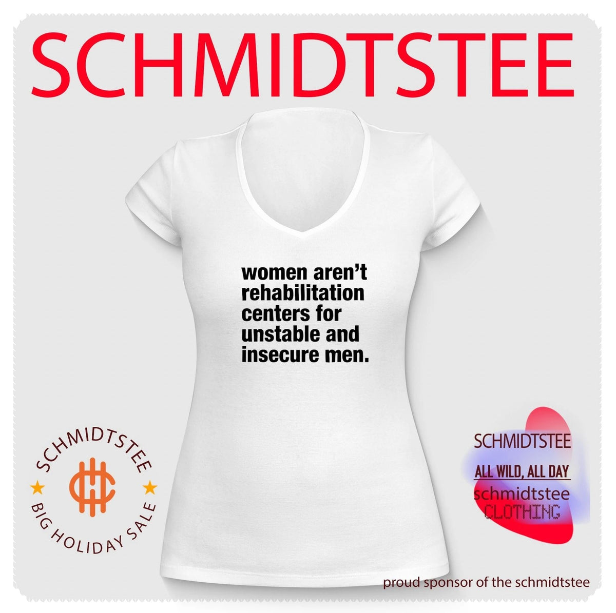 Women Aren’t Rehabilitation Centers for Unstable and Insecure Men shirt Unisex