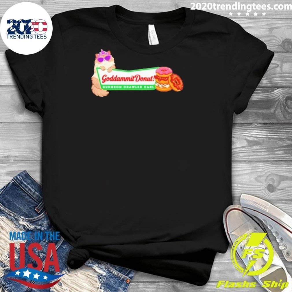 Goddammit Donut Dungeon Crawler Carl Shirt