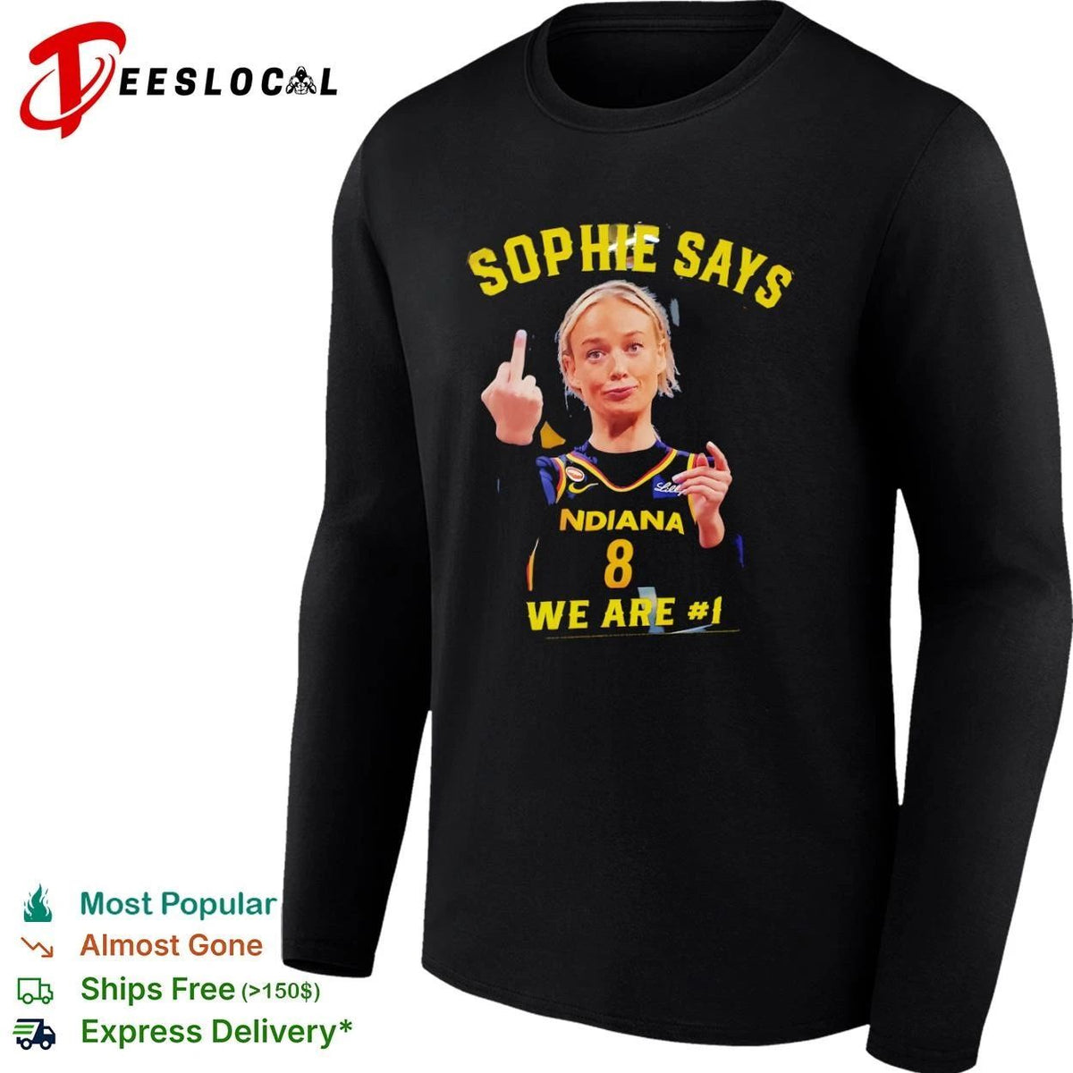 Sophie Cunningham Indiana Fever Sophie Says We Are Number 1 Unisex