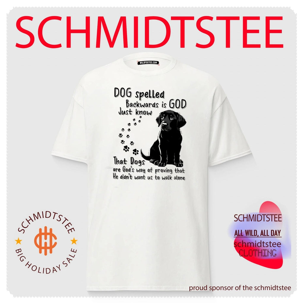 Dog Spelled Backwards Is God Dogs Are God’s Way to Walk Alone shirt Unisex