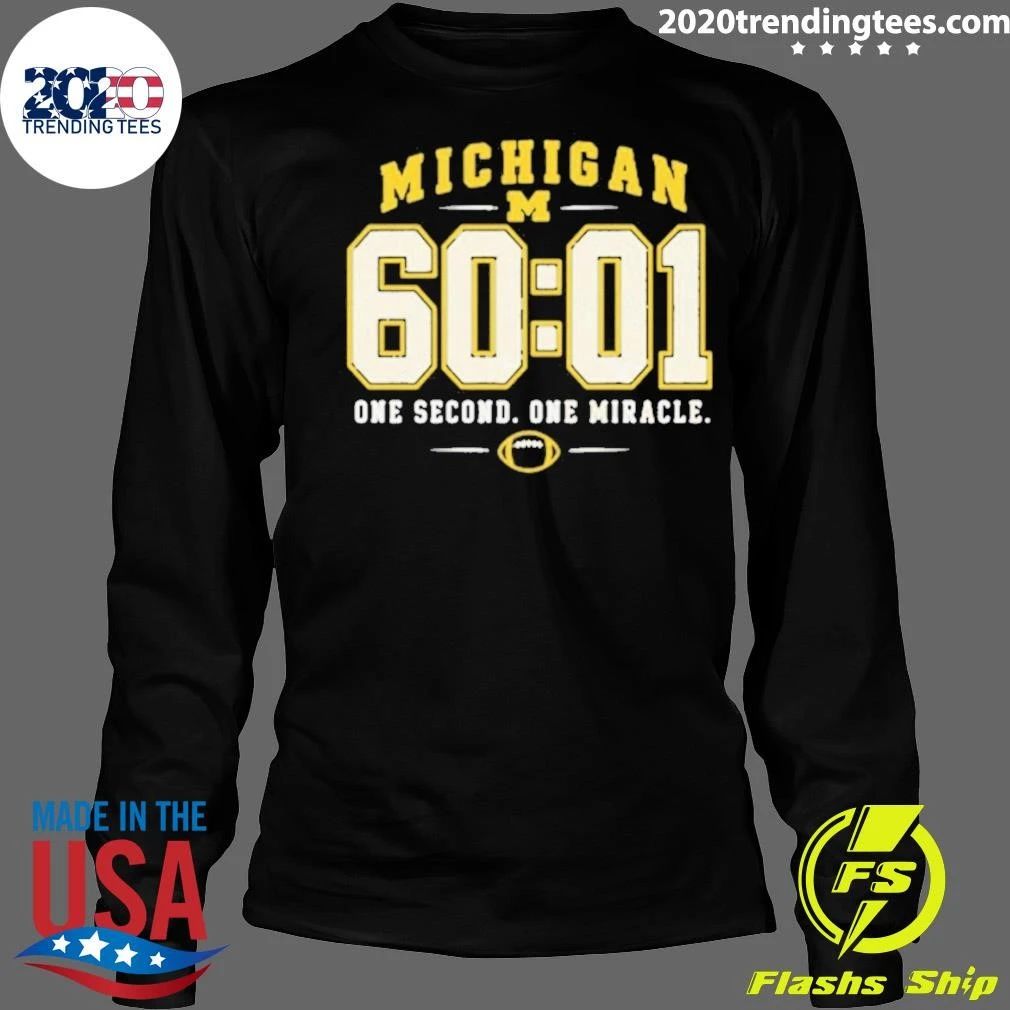 Michigan Wolverines 60 01 One Second One Miracle Shirt