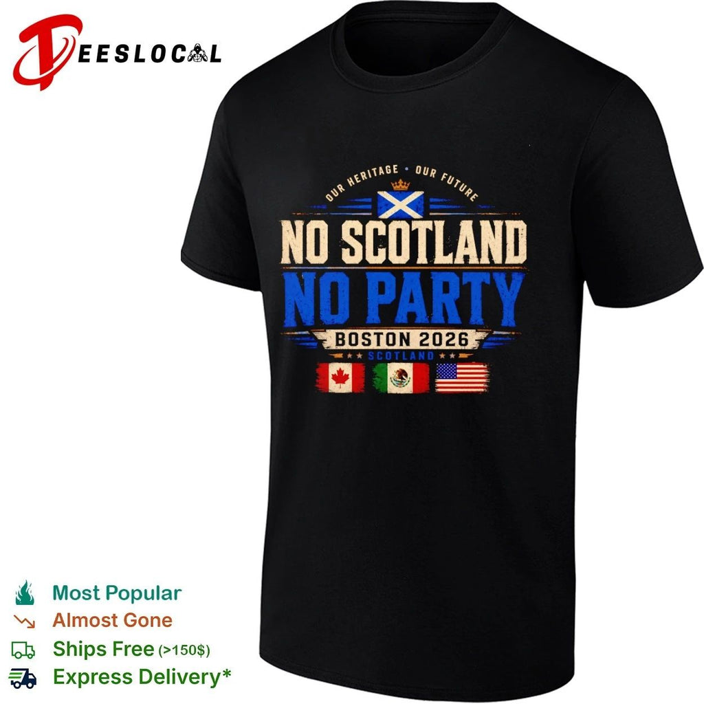 Our Heritage Our Future No Scotland No Party Boston 2026 Unisex