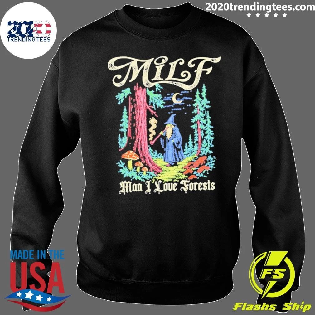 Wizard Milf Man I Love Forests Shirt