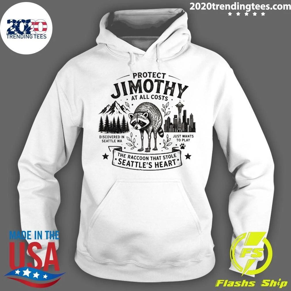 Protect Jimothy At All Costs The Raccoon That Stole Seattle’s Heart Discovered In Seattle WA Just Wants To Play Shirt