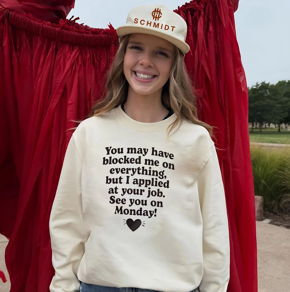 You May Have Blocked Me on Everything but I Applied at Your Job shirt Unisex