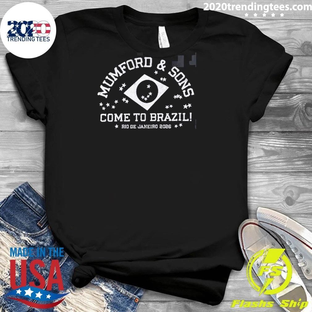 Mumford And Sons At Rock in Rio Rio de Janeiro 2026 Come To Brazil Shirt
