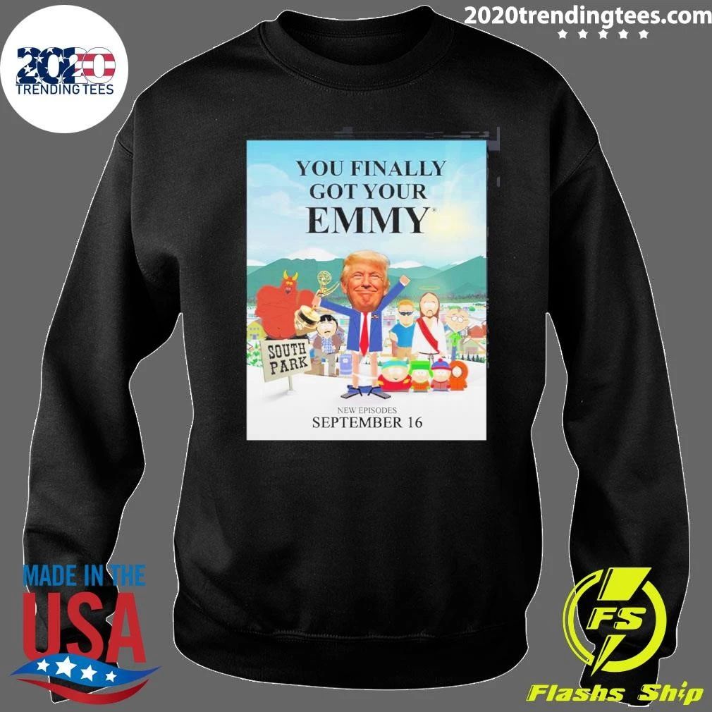 South Park Diss Donald Trump You Finally Got Your Emmy Show September 16, 2026 Shirt