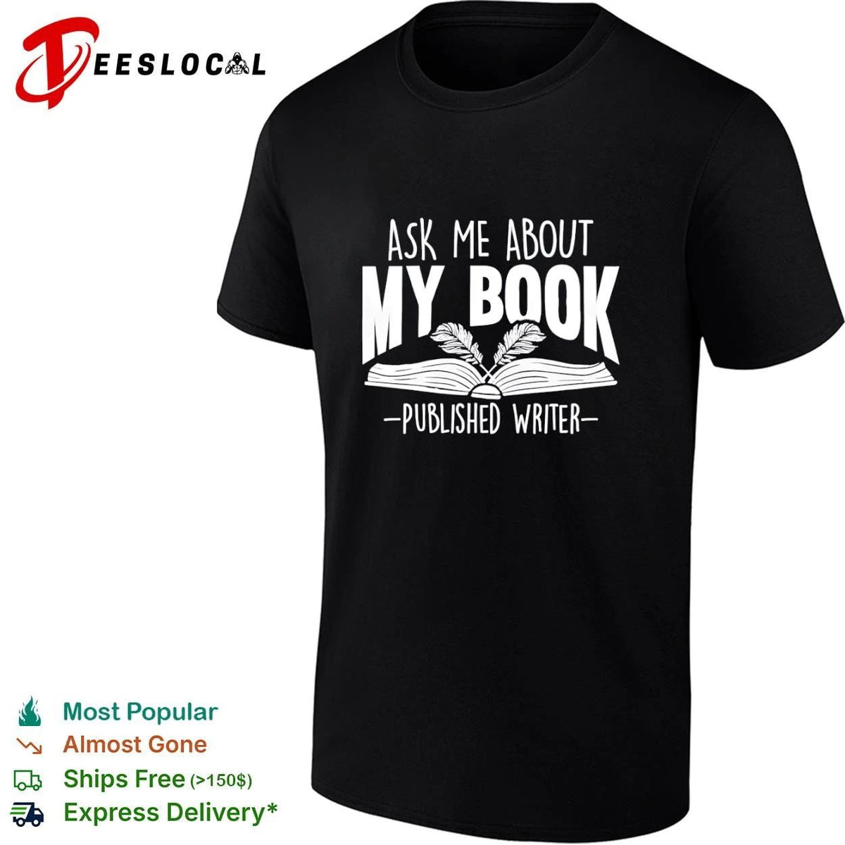 Ask Me About My Book Published Writer Unisex