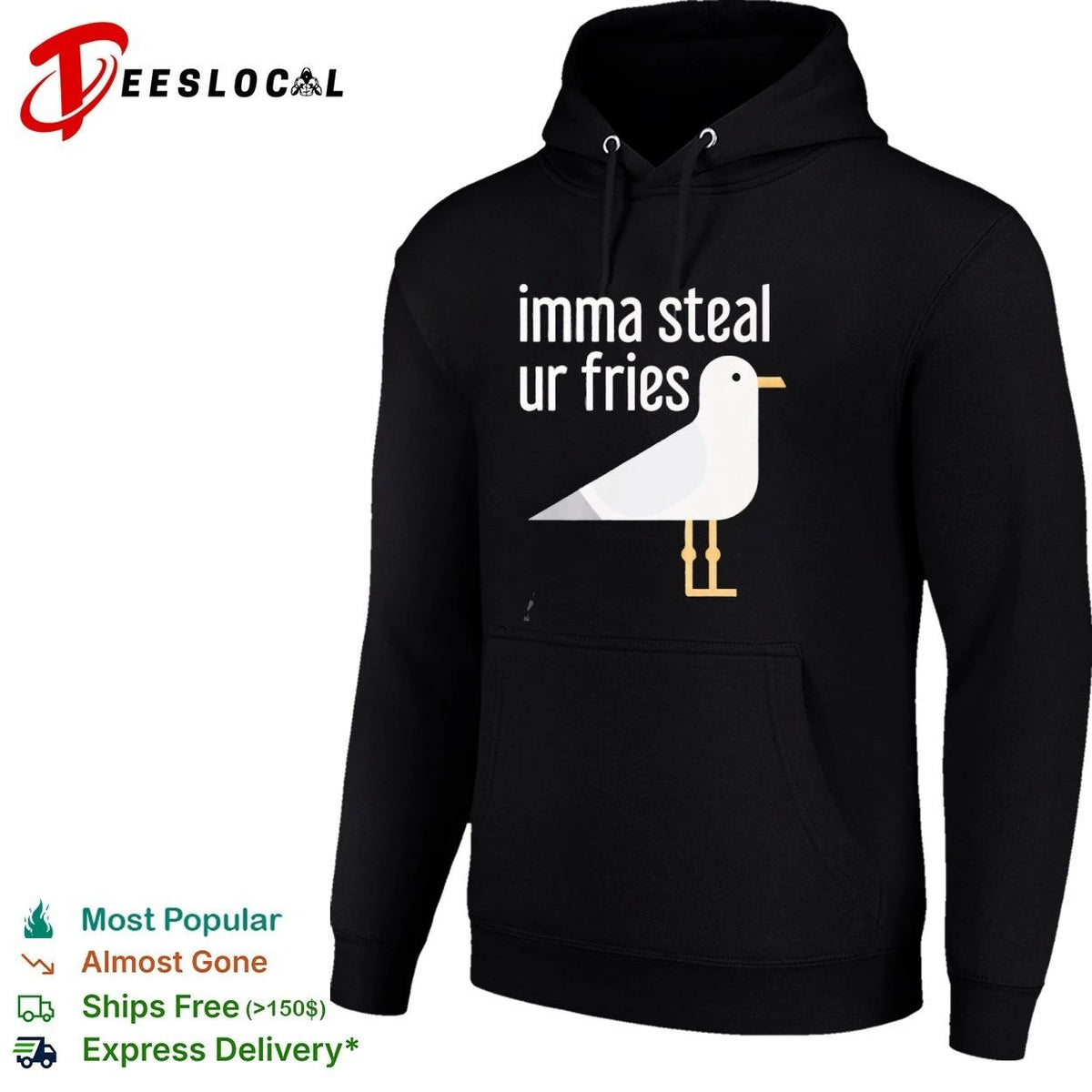 Imma Steal Ur Fries Seagull funny bird Unisex