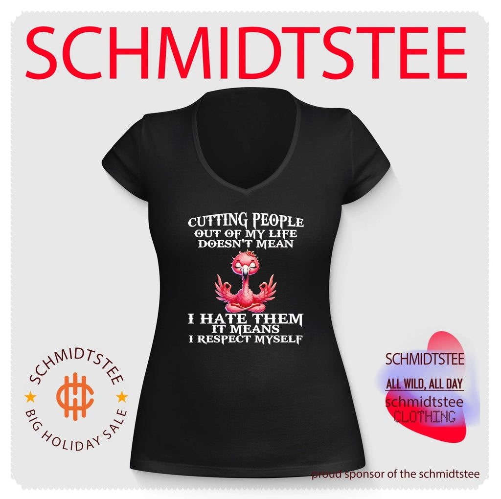 Cutting people out of my life doesn’t mean I hate them it means I respect myself cartoon flamingo shirt