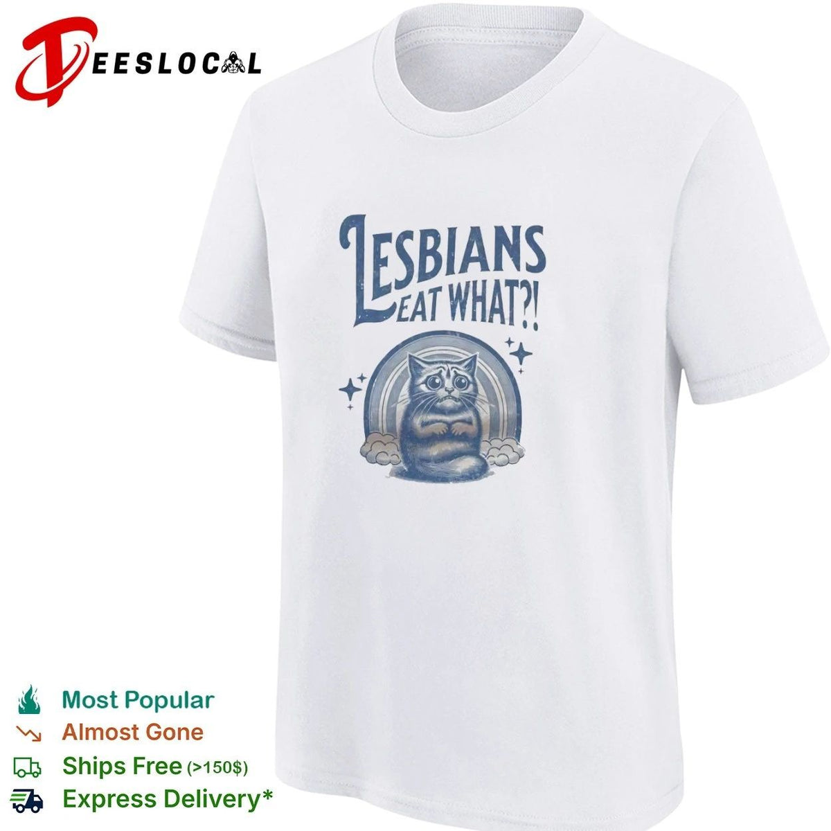 Lesbians Eat What ! Cat Rainbow lesbian pride Unisex