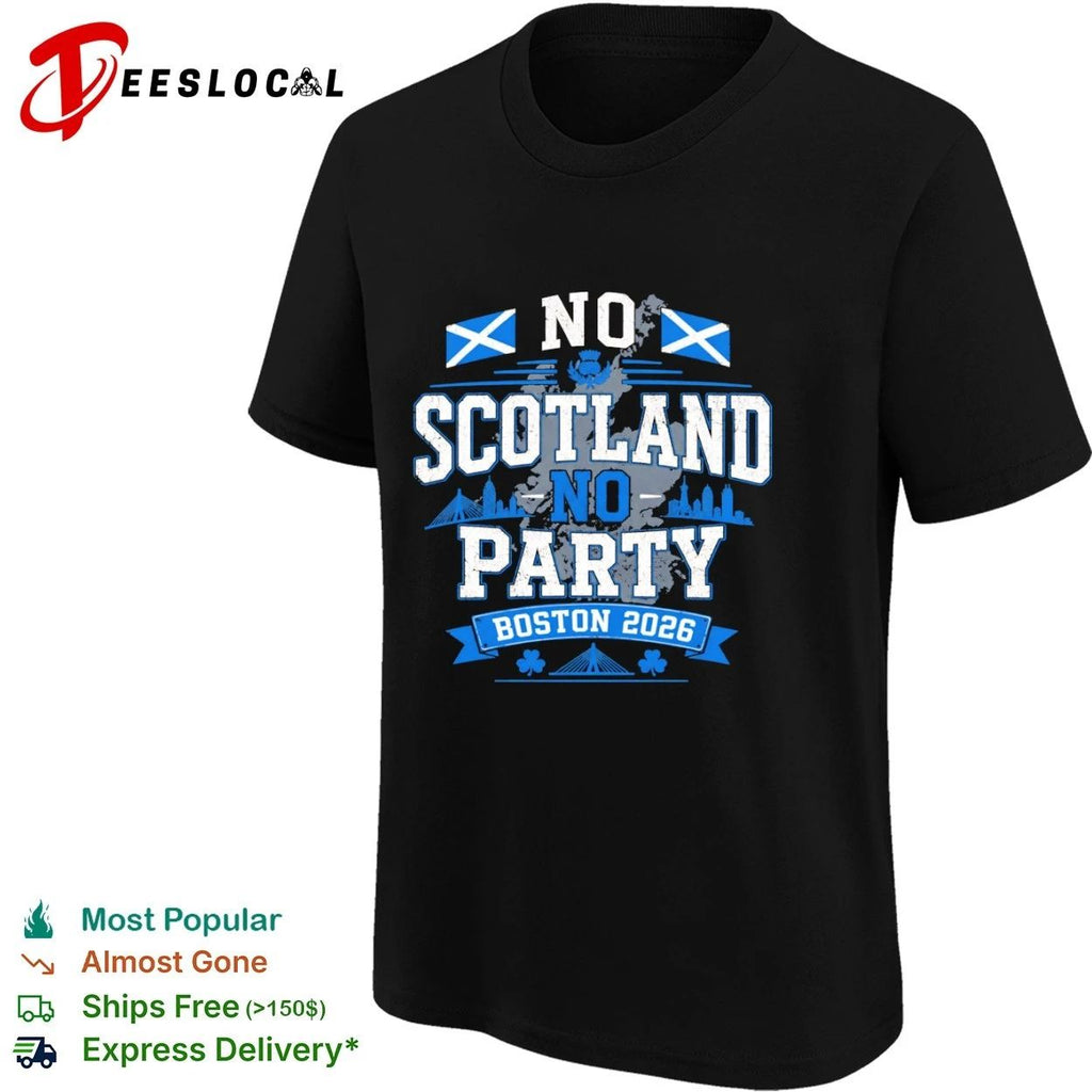 No Scotland No Party Boston 2026 Soccer Unisex