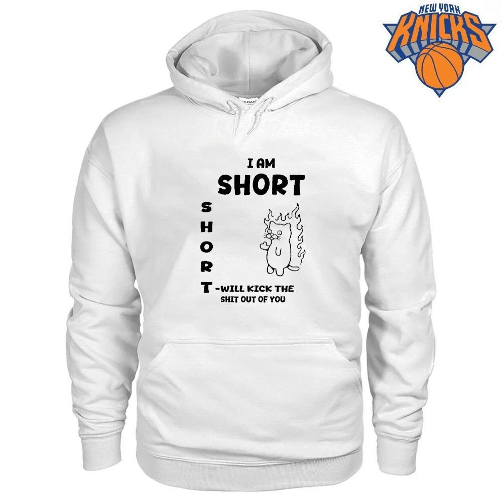 I am short and will kick the shit out of you funny meme shirt Unisex