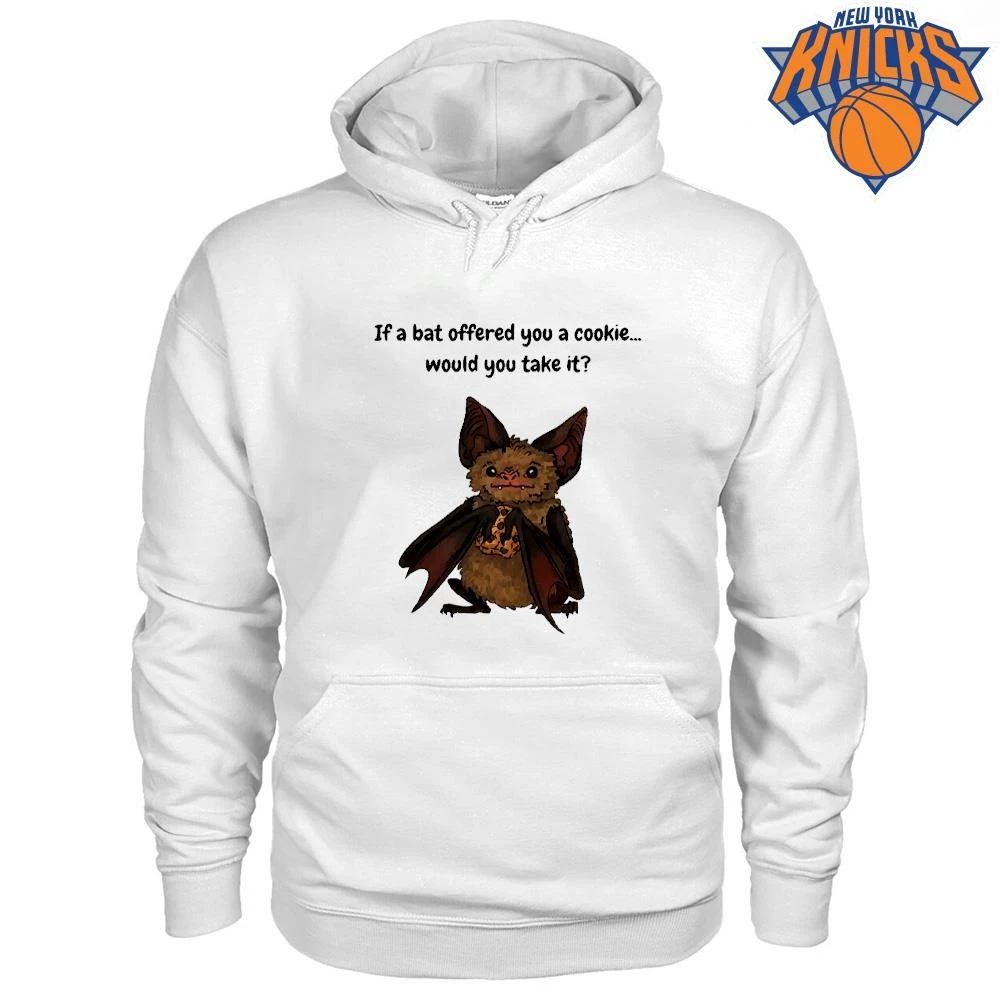 If A Bat Offered You A Cookie Would You Take It Cute Animal Meme Shirt Unisex