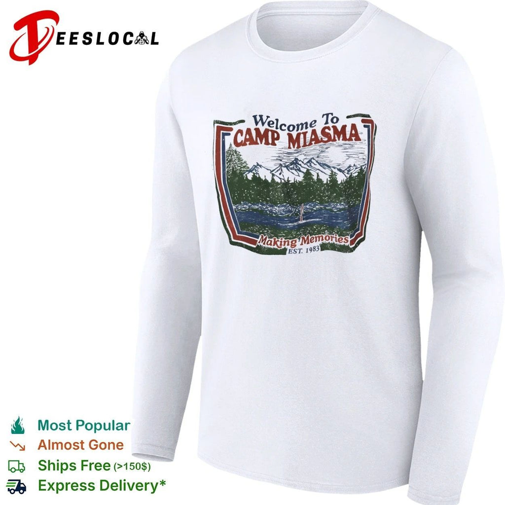 Welcome to Camp Miasma Making Memories Est 1983 Unisex
