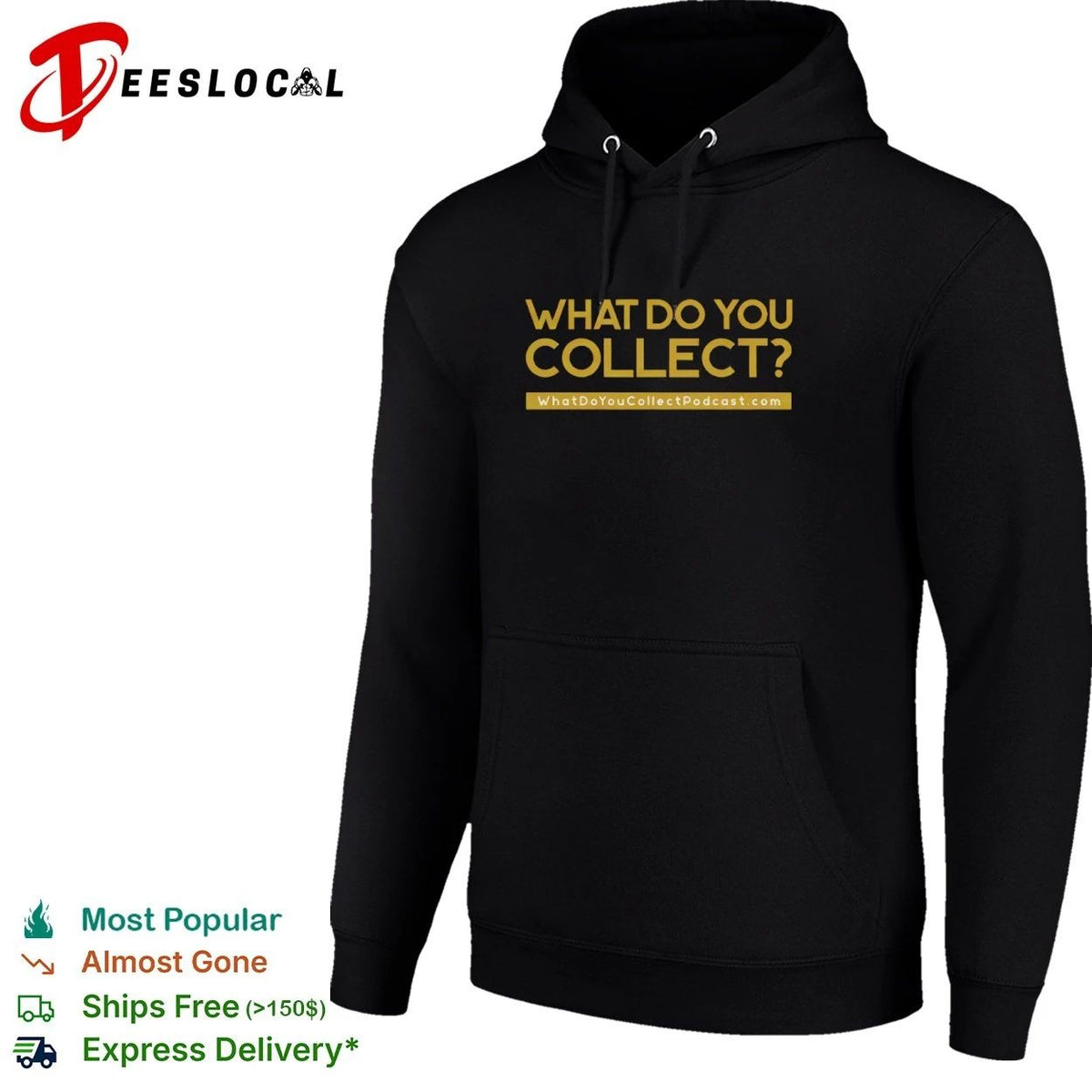 What Do You Collect WhatDoYouCollectPodcastcom Unisex