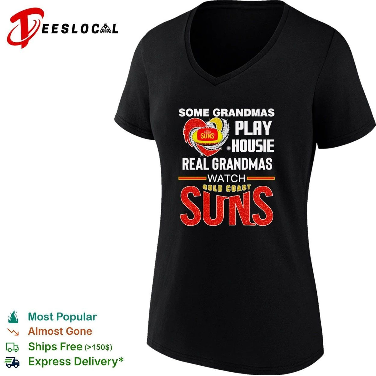 Some Grandmas Play Housie Real Grandmas Watch Gold Coast Suns Unisex