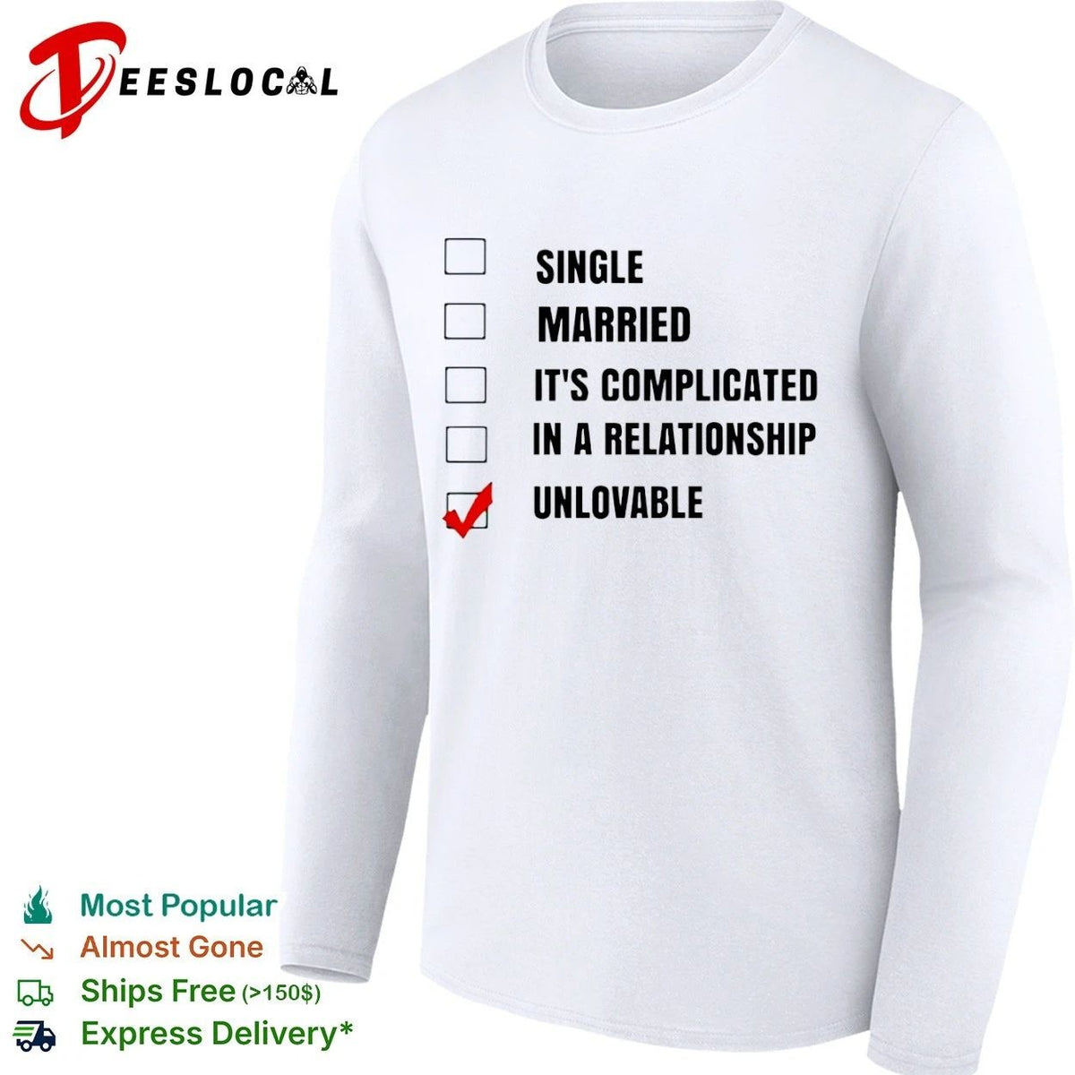 Single Married It’s Complicated In a Relationship Unlovable Unisex