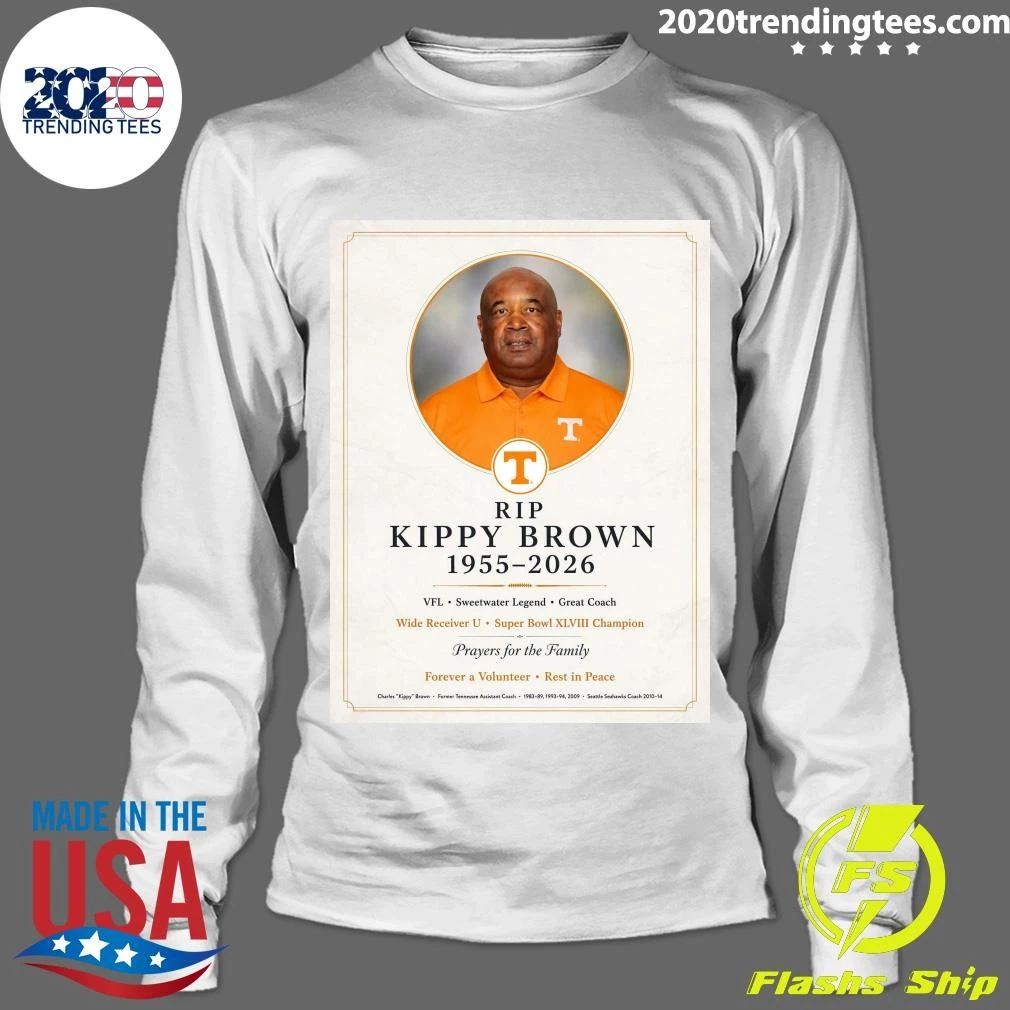 RIP Coach Kippy Brown 1955-2026 Tennessee lost a true Vol For Life Shirt