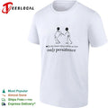 In the Future There Will Be No Love Only Persistence Unisex