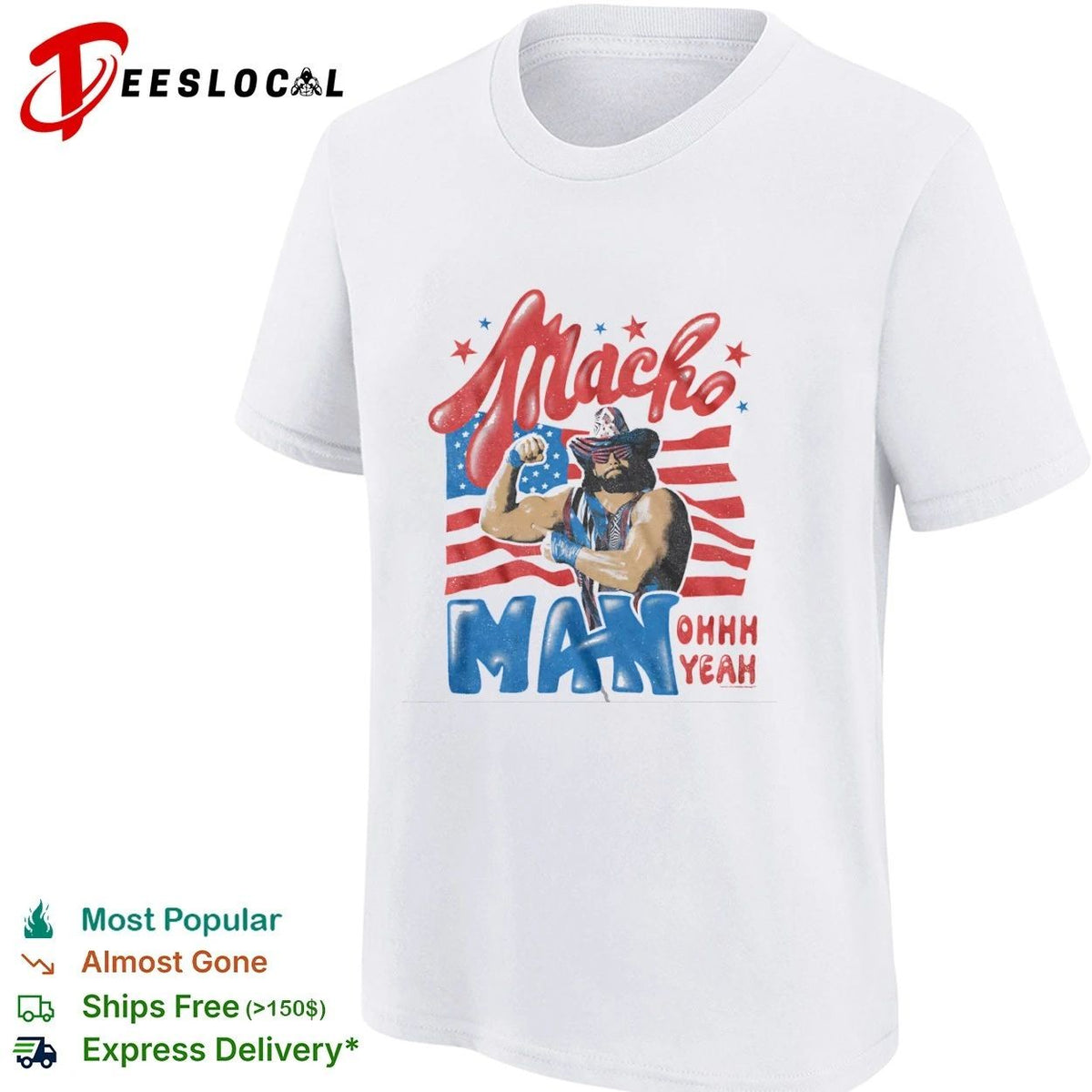 Patriotic Macho Man Randy Savage Ohhhh Yeah Unisex