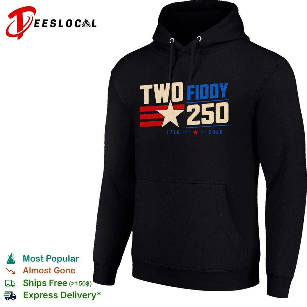 Two Fiddy 250 1776 2026 USA Independence Unisex