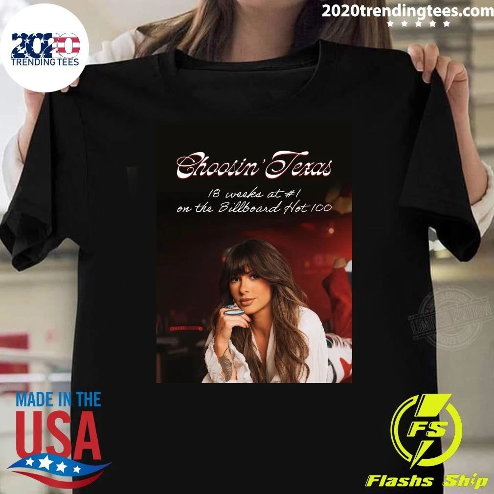 Choosin’ Texas 18 Weeks At #1 On The Billboard Hot 100 Shirt