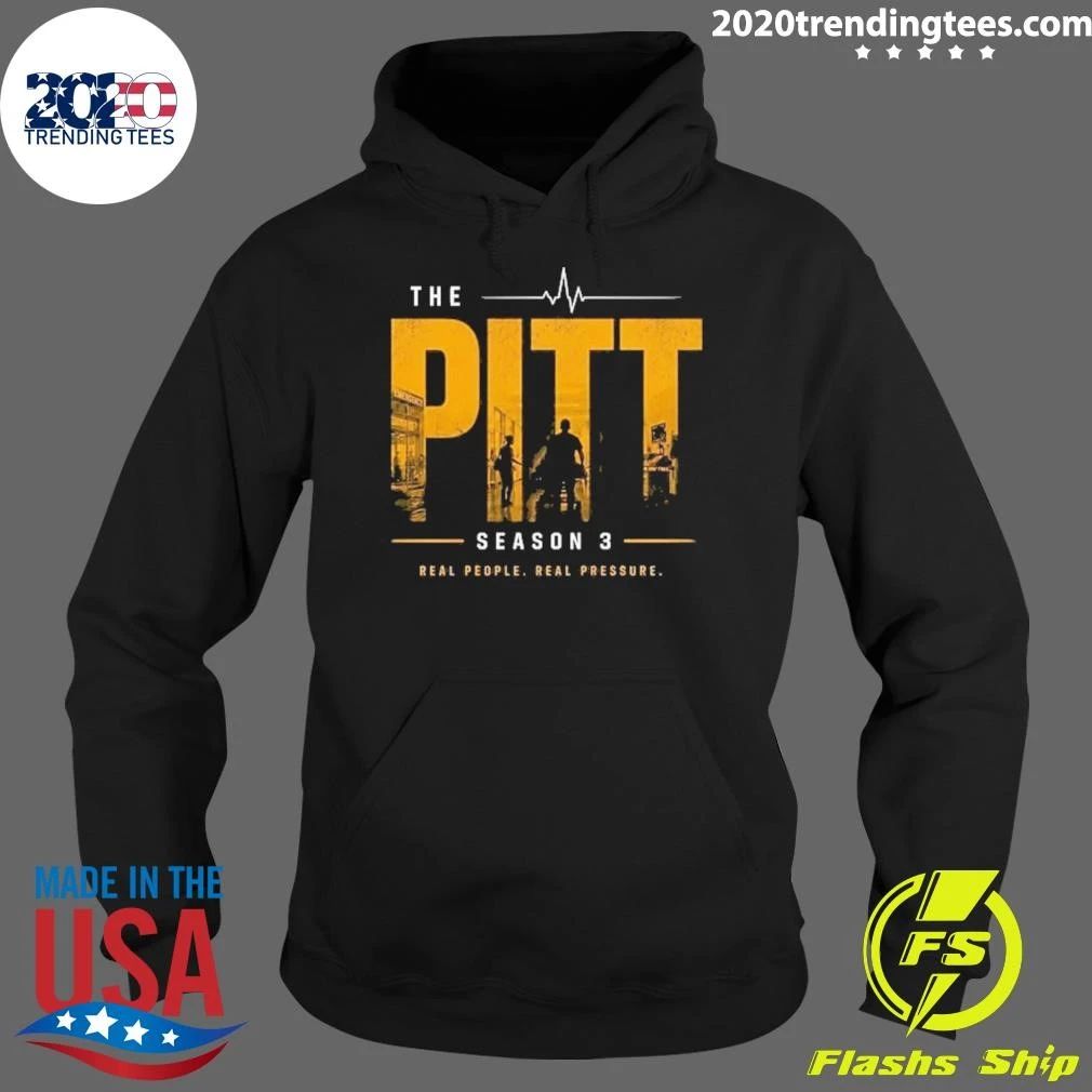The Pitt Season 3 Real People, Real Pressure Shirt