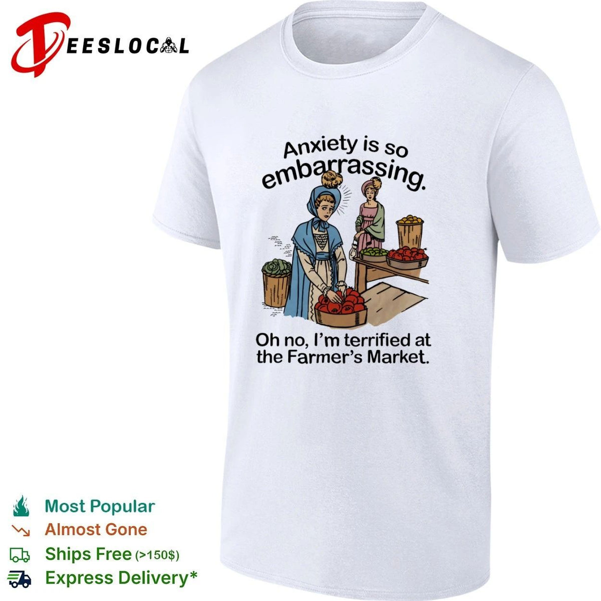 Anxiety Is So Embarrassing Oh No I Am Terrified at the Farmer’s Market Unisex