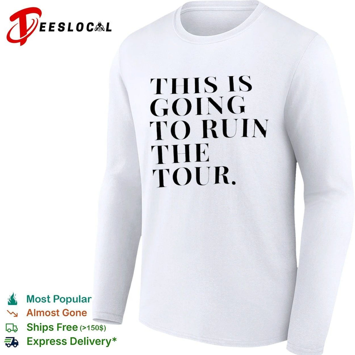 This Is Going to Ruin the Tour The Real Housewives of New York City Unisex