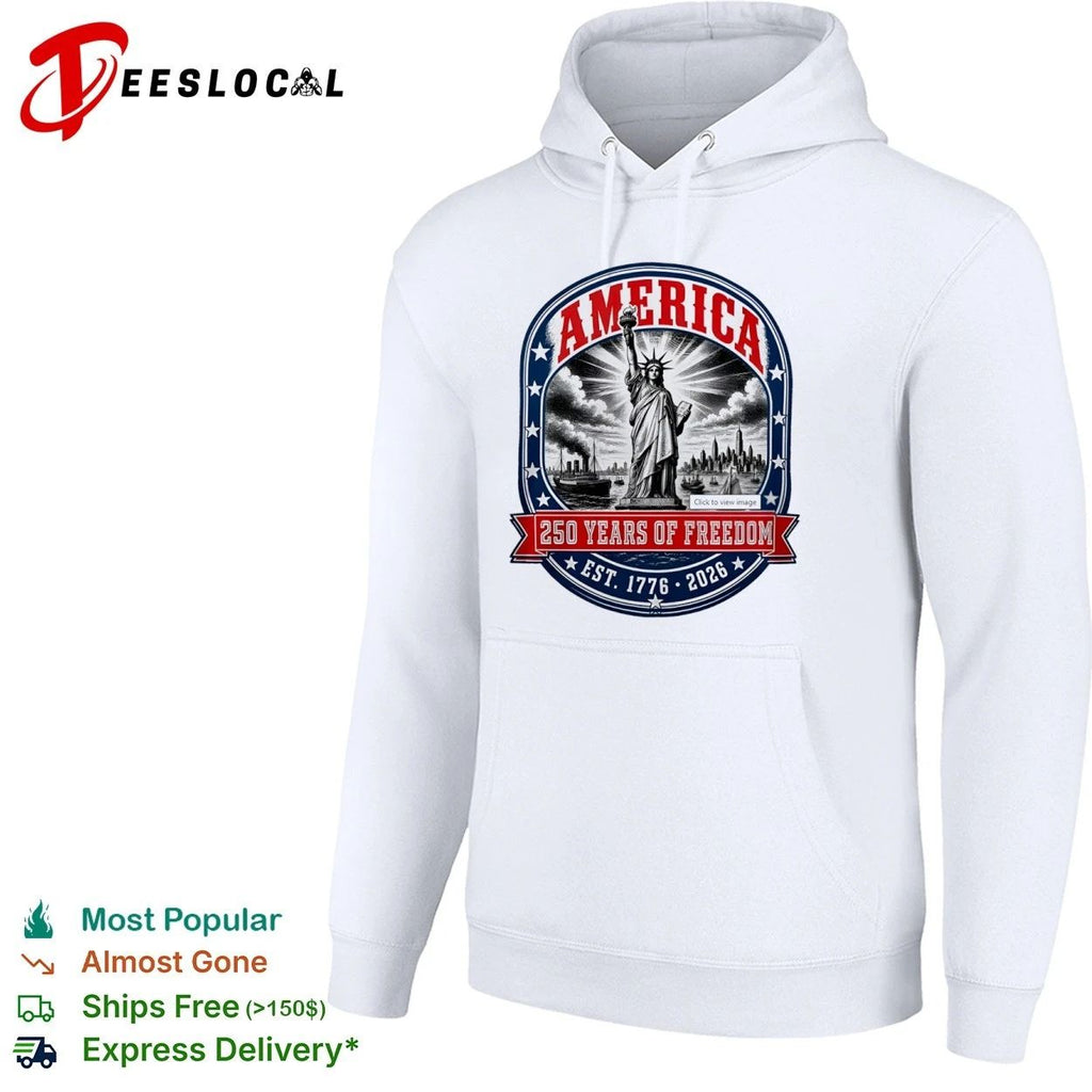 America 250 Years of Freedom Est 1776 2026 Statue of Liberty Unisex