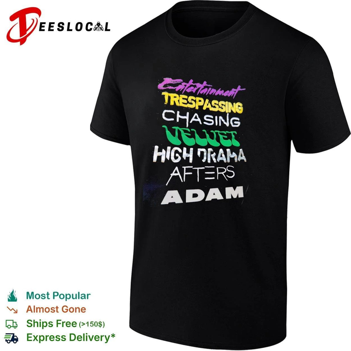 Entertainment Trespassing Chasing Velvet High Drama Afters Adam Unisex