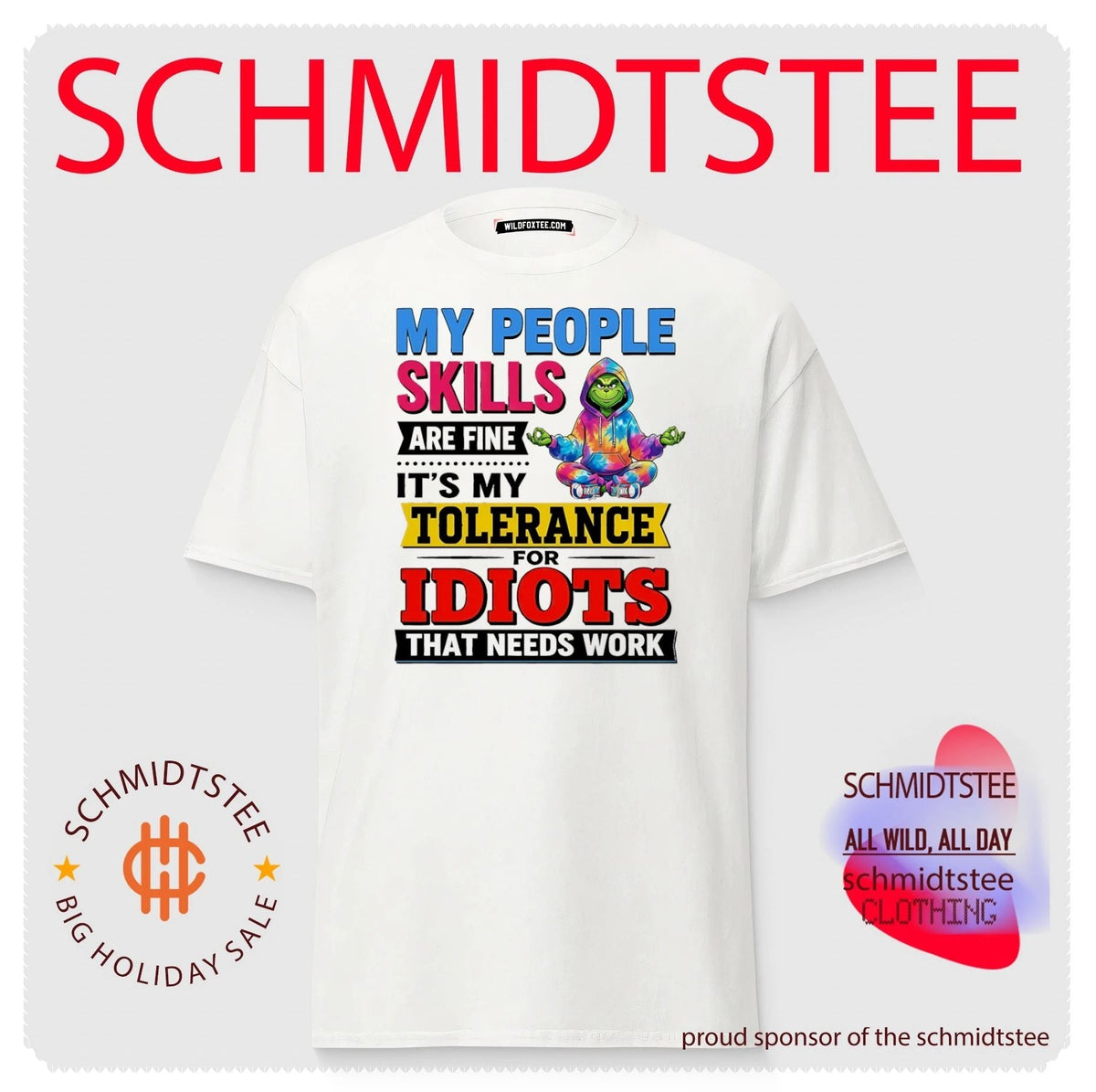 Grinch my people skills are fine it’s my tolerance for idiots that needs work shirt Unisex