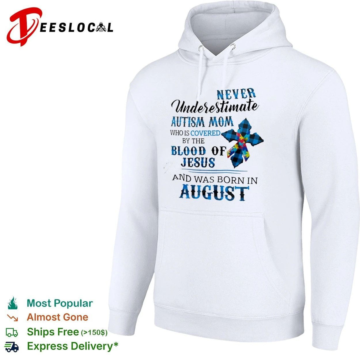 Never Underestimate an Autism Mom Covered by the Blood of Jesus Born in August Unisex