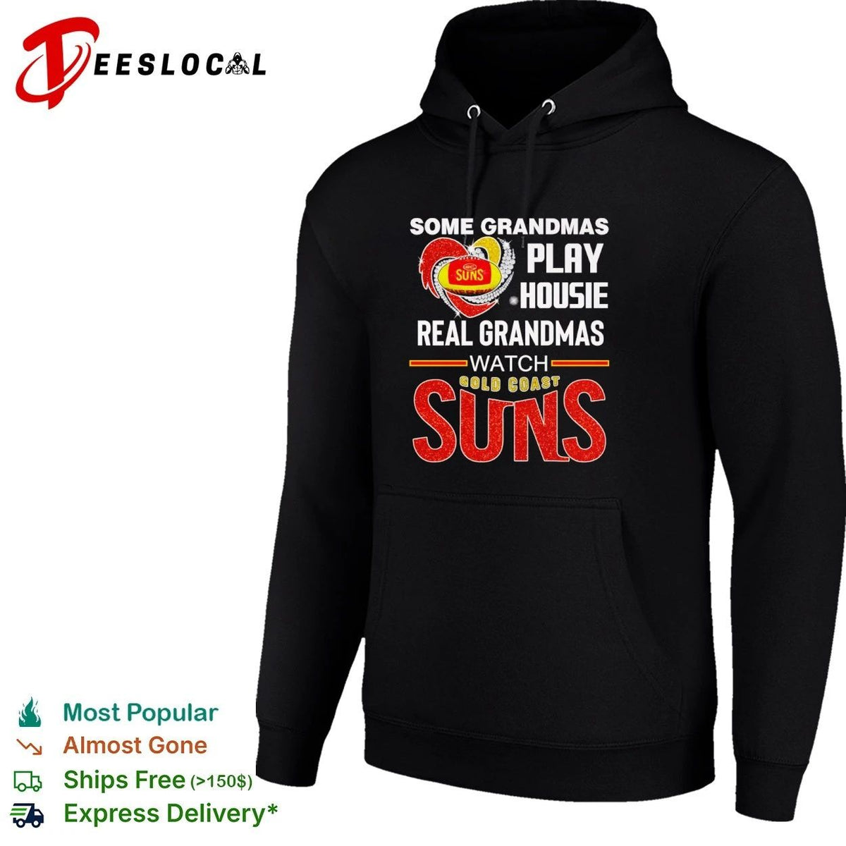 Some Grandmas Play Housie Real Grandmas Watch Gold Coast Suns Unisex