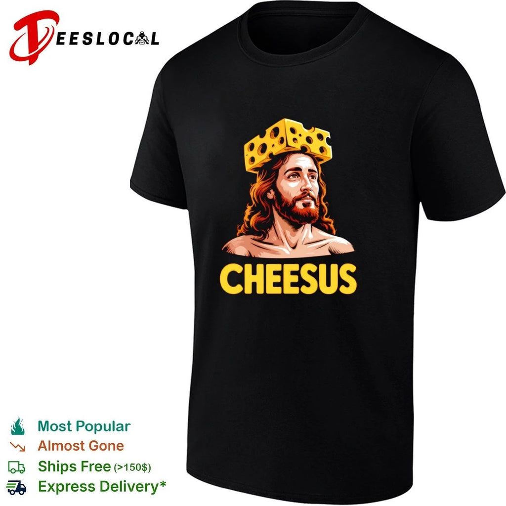 Cheesus Christ Cheese Crown Jesus funny Unisex