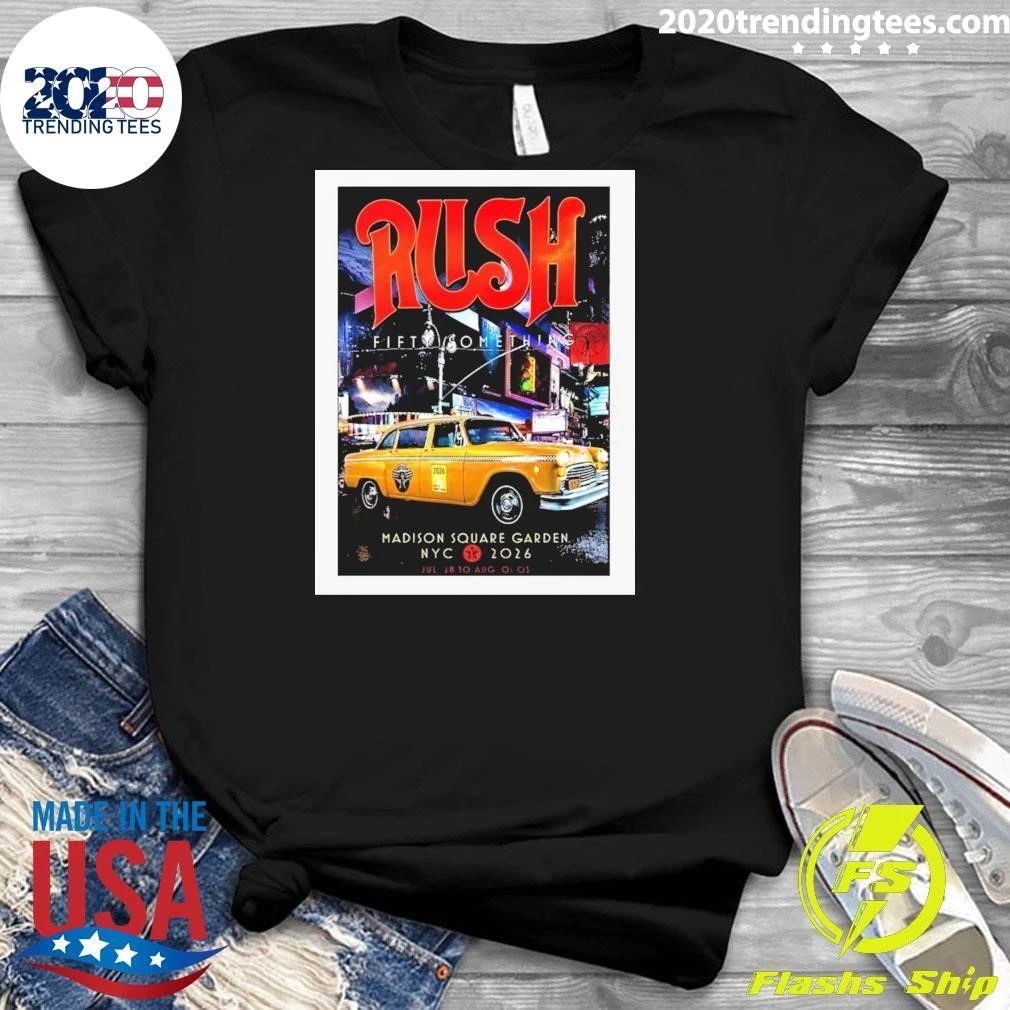 Rush New York City NYC Taxi Event Madison Square Garden July 28-30 – August 01-03, 2026 Shirt