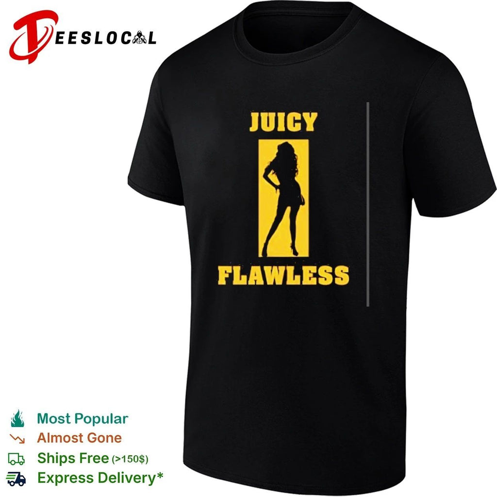 Juicy Flawless sassy fashion style Unisex