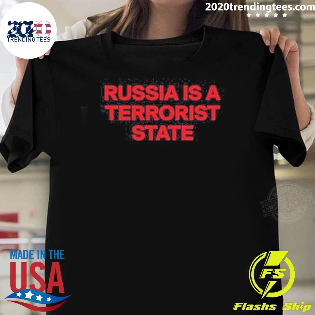 Russia Is A Terrorist State Shirt