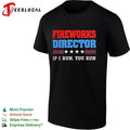 Fireworks Director If I Run You Run Fourth of July Unisex