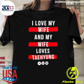 I Love My Wife and My Wife Loves Taehyung Shirt
