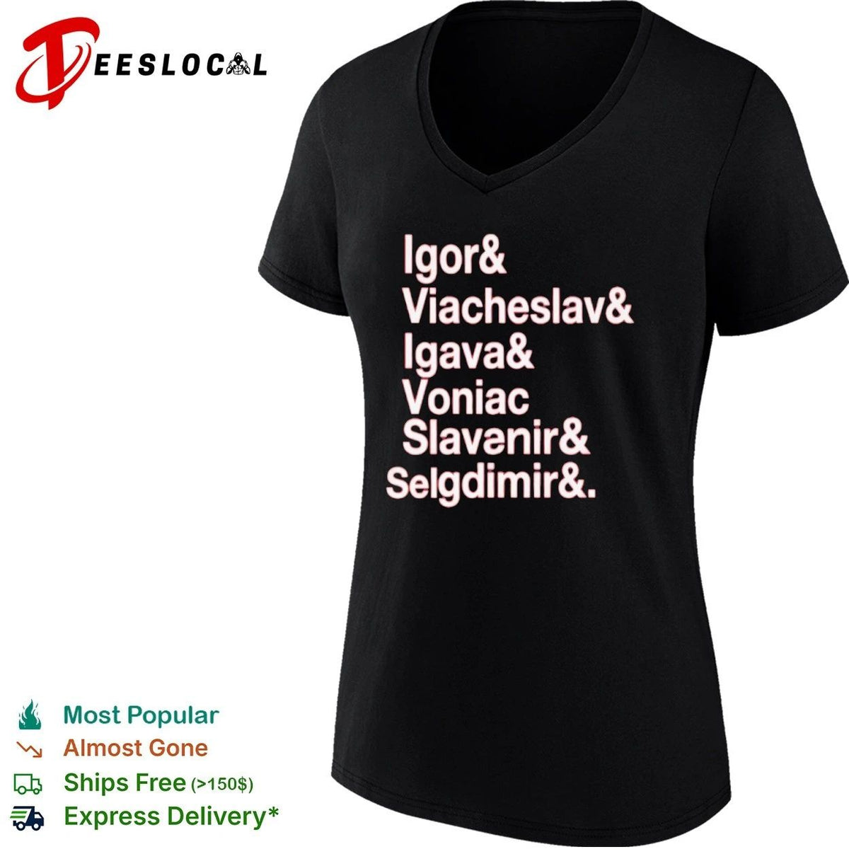 Igor & Viacheslav & Igava & Voniac & Slavanir & Selgdimir & Unisex