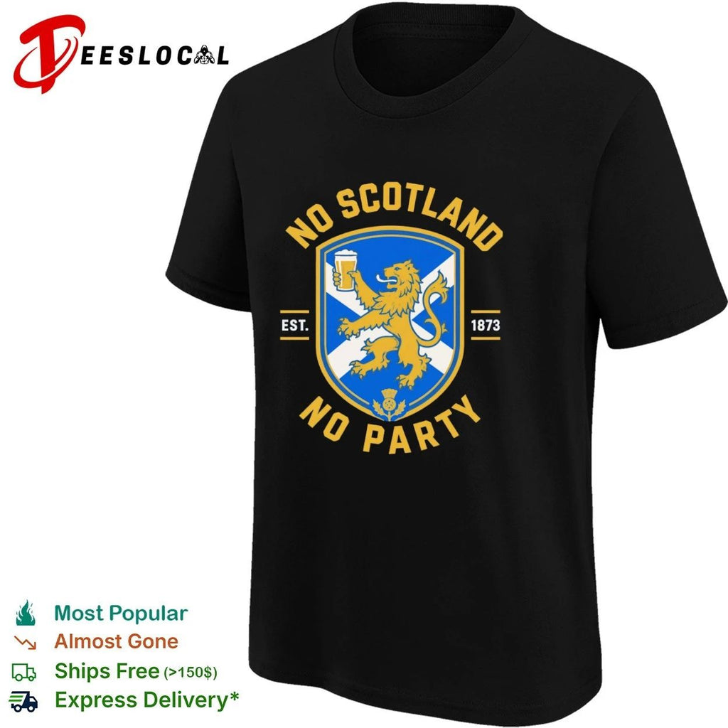 No Scotland No Party Est 1873 Football Unisex