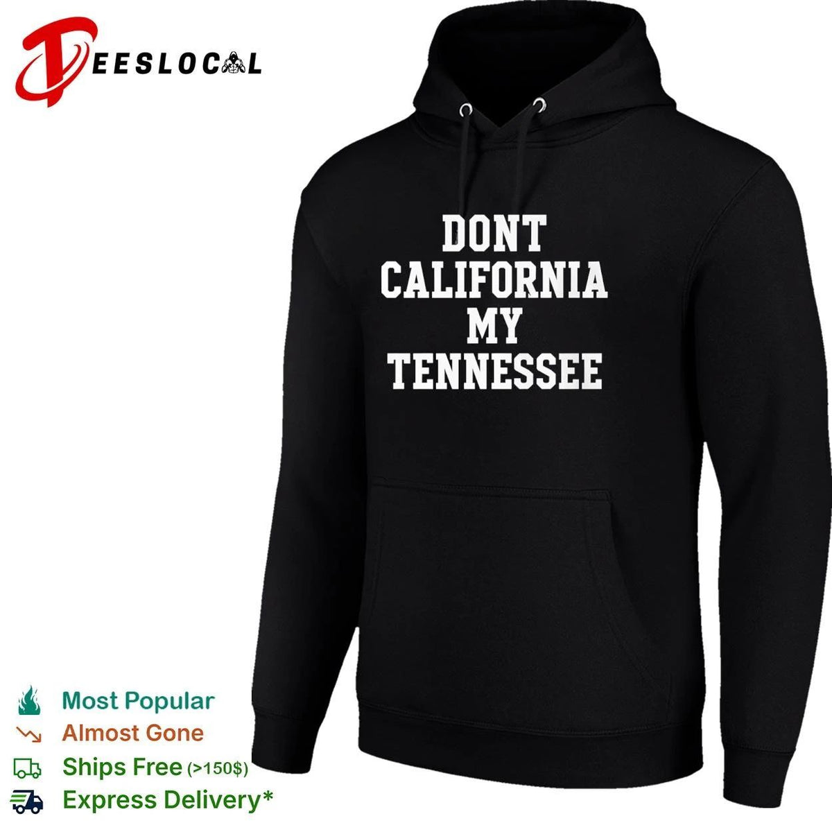 Dont California My Tennessee State Pride Unisex