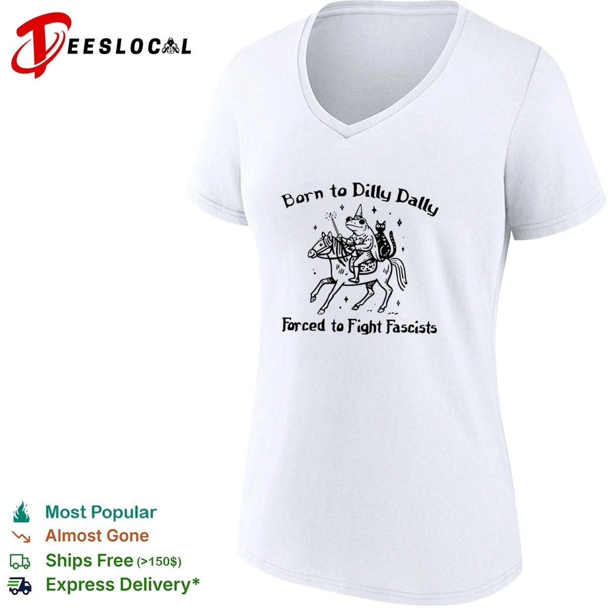Born to Dilly Dally Forced to Fight Fascists Frog Unisex