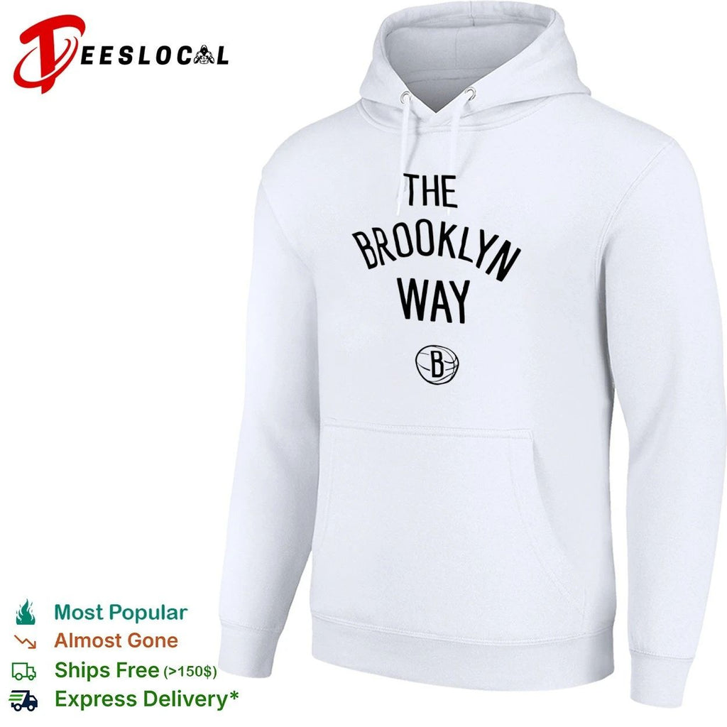 The Brooklyn Way Brooklyn Nets NBA Basketball Unisex